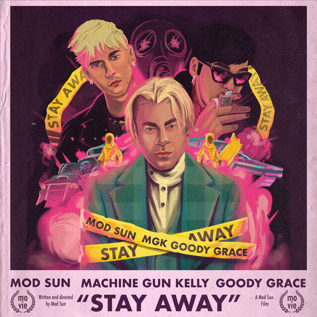 MOD SUN feat. Machine Gun Kelly & Goody Grace - 'Stay Away' [Ringtone]