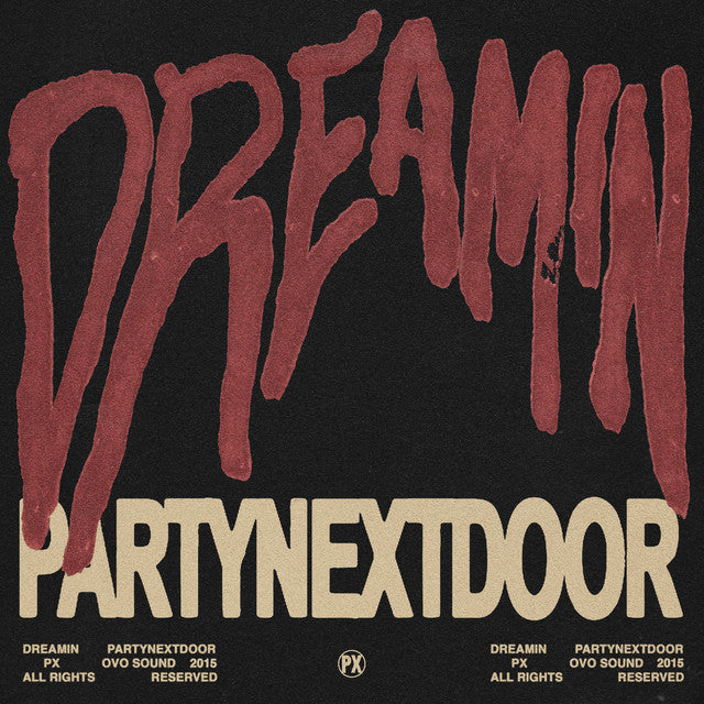 PARTYNEXTDOOR - 'Dreamin' [Ringtone for Android]