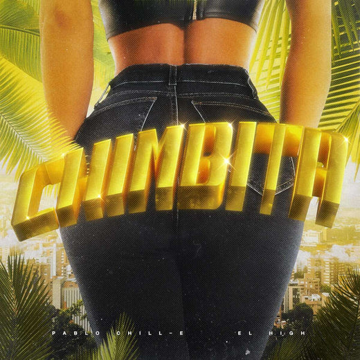 Pablo Chill-E & El High - 'Chimbita' [Ringtone]
