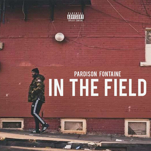 Pardison Fontaine - 'In The Field' [Ringtone]