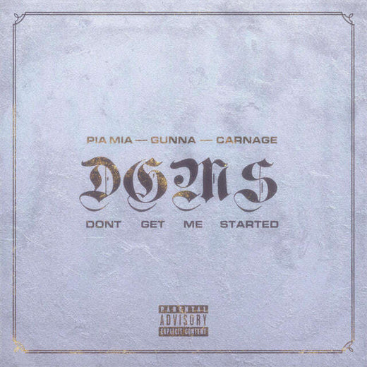 Pia Mia, Carnage & Gunna - 'Don't Get Me Started' [Ringtone]