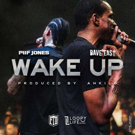 Piif Jones feat. Dave East - 'Wake Up' [Ringtone]