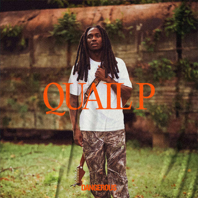 Quail P - 'Dangerous' [Ringtone]