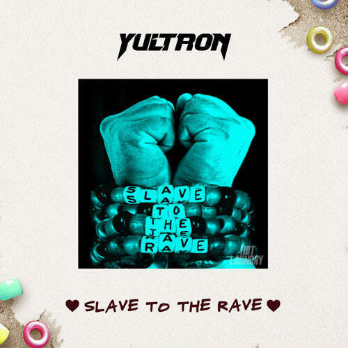 Yultron - 'Slave To The Rave' [Ringtone]