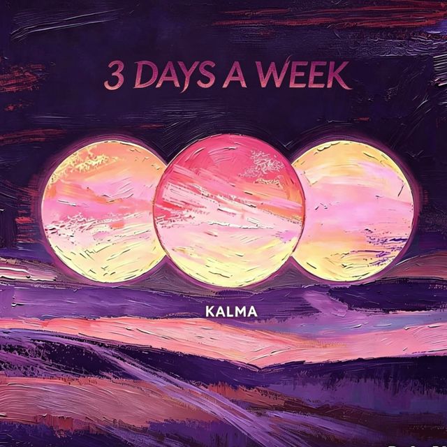 KALMA - '3 DAYS A WEEK' [Ringtone]