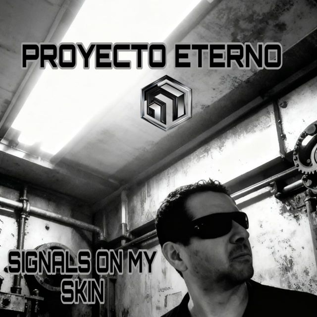 Proyecto Eterno - 'Signals On My Skin' [Ringtone]
