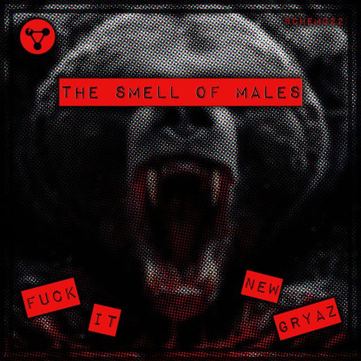 The Smell of Males - 'Fuck It' [Ringtone]