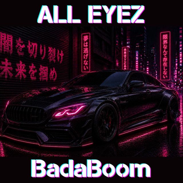 BadaBoom - 'ALL EYEZ' [Ringtone]
