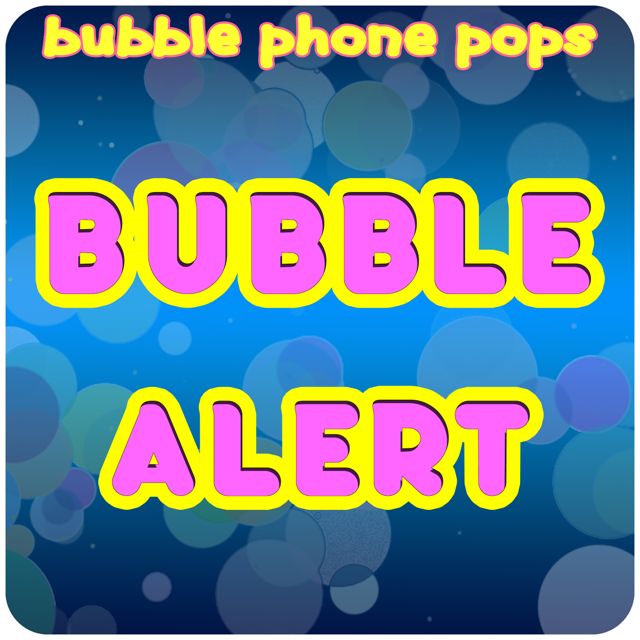 Bubble Phone Pops - 'Bubble Alert' [Ringtone]