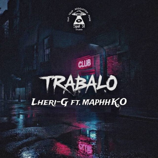 Lheri-G - 'Trabalo (feat. MAPHH K.O)' [Ringtone]