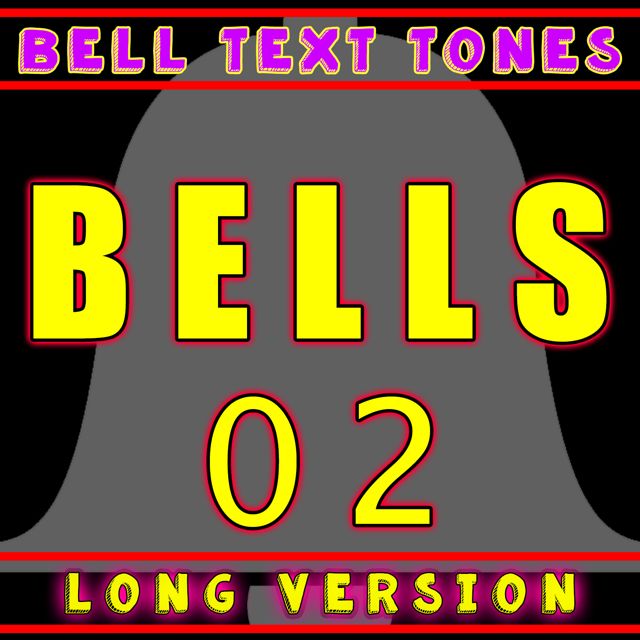Bell Text Tones - 'Bells 02 Long Version' [Ringtone]
