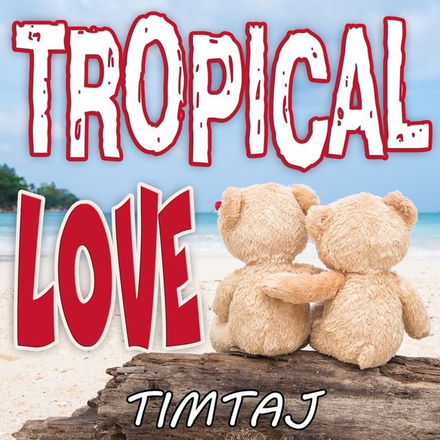 TimTaj - 'Tropical Love' [Ringtone]