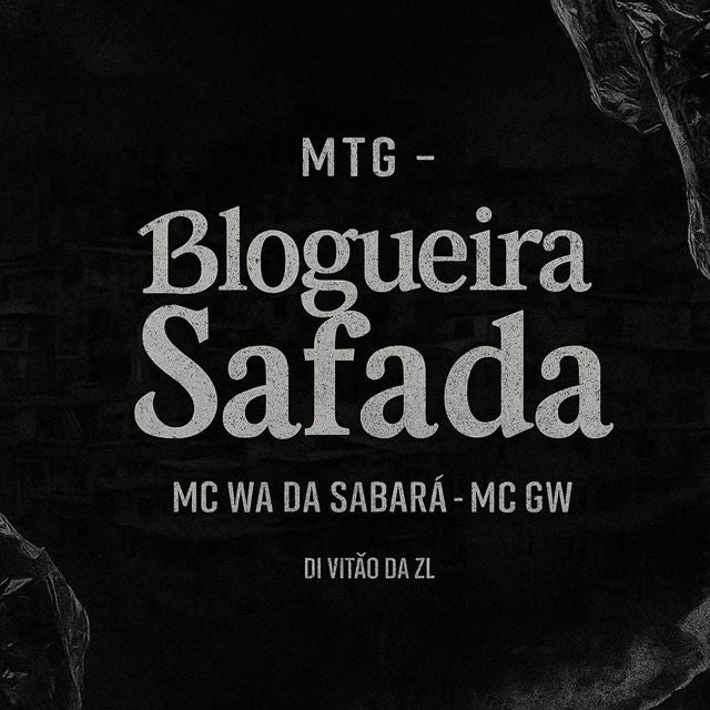 Dj Vitão da ZL - 'MTG - Blogueira Safada (feat. Mc Wa & Mc Gw)' [Ringtone]