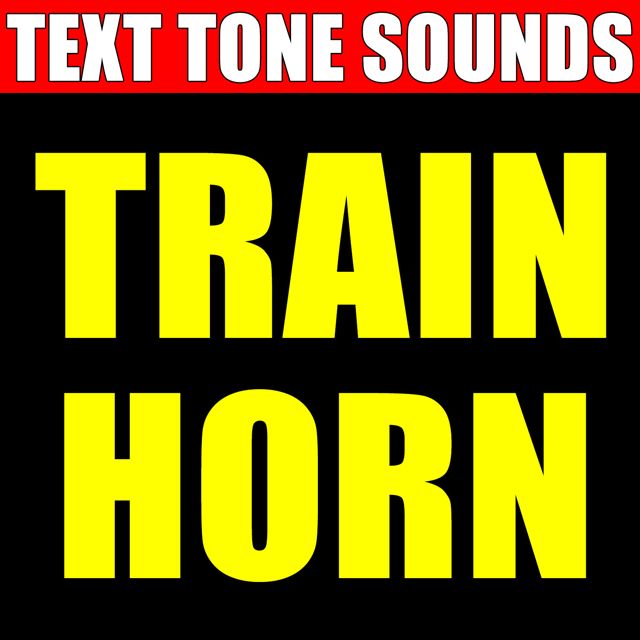 Text Tone Sounds - 'Train Horn (Text Tone)' [Ringtone]