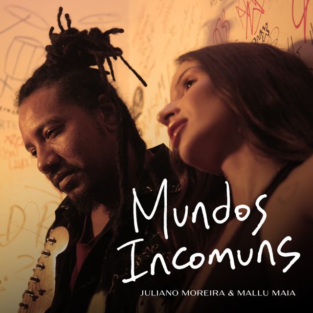 Juliano Moreira - 'Mundos Incomuns (feat. Mallu Maia)' [Ringtone]