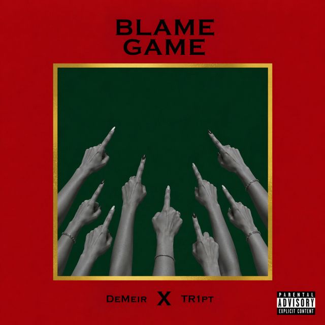 DeMeir - 'Blame Game (feat. Tr1pt)' [Ringtone]