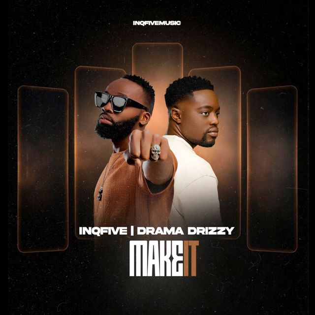 InQfive - 'MAKE IT (feat. Drama Drizzy)' [Ringtone]