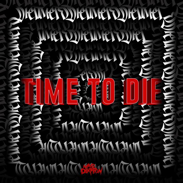 Mind Dsrption - 'Time To Die (Extended)' [Ringtone]