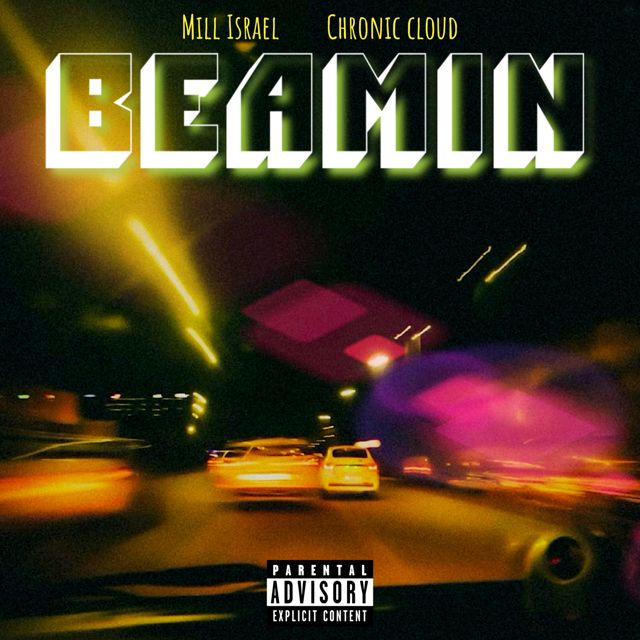 Mill Israel - 'Beaming (feat. Chronic Cloud)' [Ringtone]
