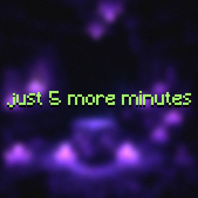 lowqualitygames - 'just 5 more minutes' [Ringtone]