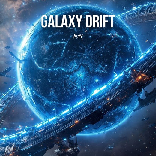 Max - 'Galaxy Drift' [Ringtone]