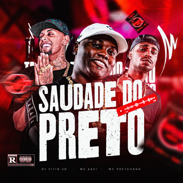 DJ VITIN 2D - 'SAUDADE DO PRETO (feat. MC SACI & MC PRETCHAKO)' [Ringtone]