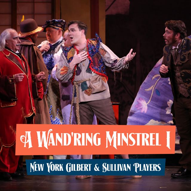 New York Gilbert - 'The Mikado - A Wand'ring Minstrel I (feat. Sullivan Players)' [Ringtone]