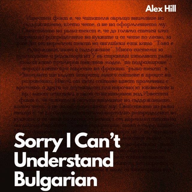 Alex Hill - 'Sorry I Can't Understand Bulgarian' [Ringtone]