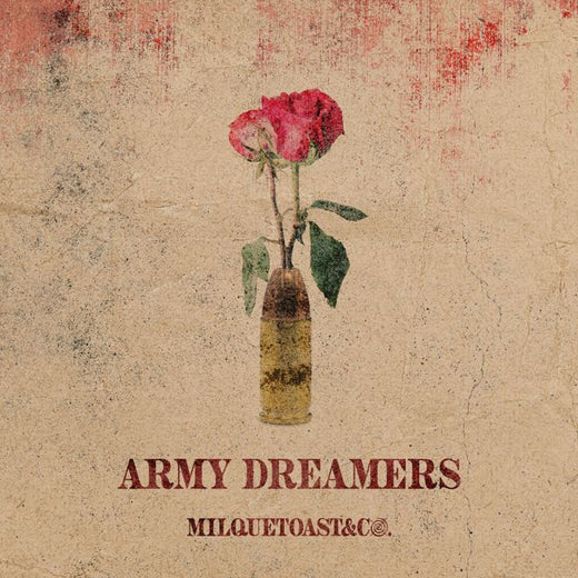 Milquetoast - 'Army Dreamers (feat. Co.)' [Ringtone]