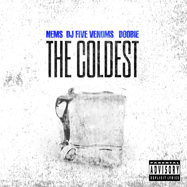 Dj Five Venoms - 'Coldest (feat. Doobie, Nems)' [Ringtone]