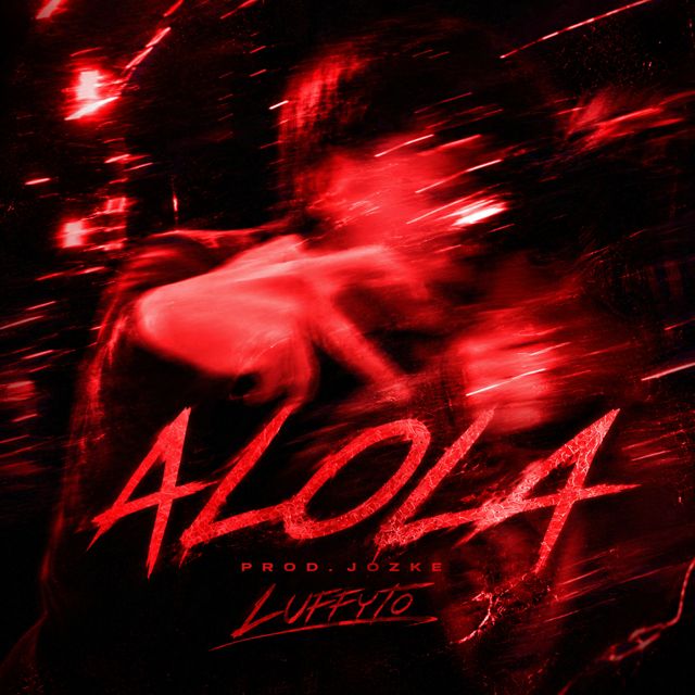 Luffyto - 'Alola' [Ringtone]