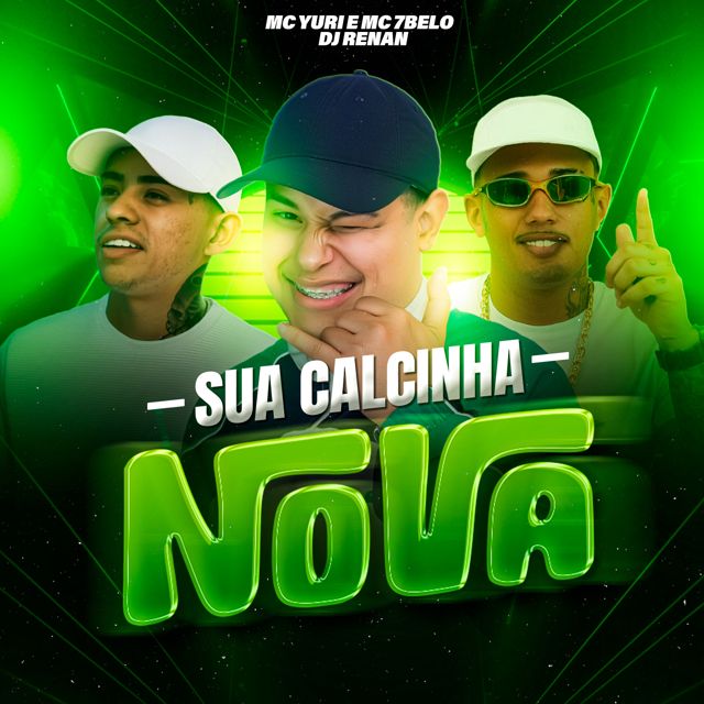 MC 7 Belo - 'Sua Calcinha Nova (feat. DJ Renan & MC Yuri)' [Ringtone]