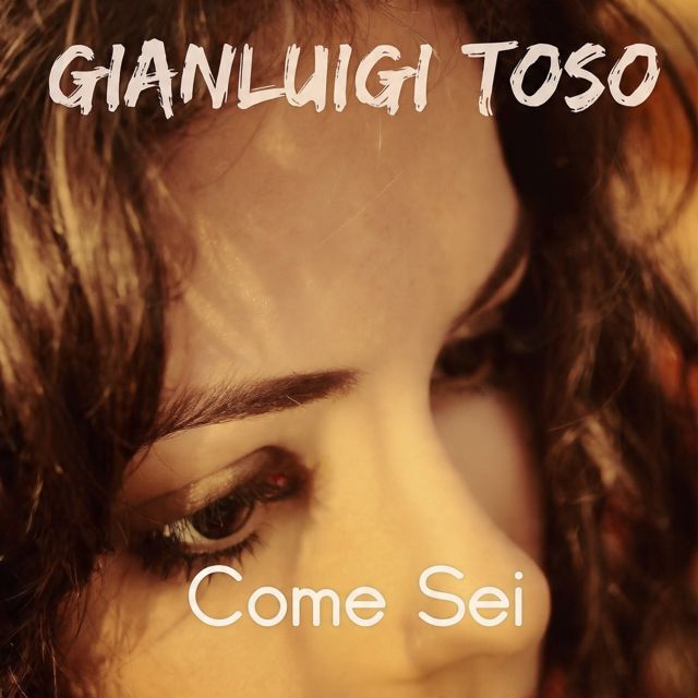 Gianluigi Toso - 'Come Sei (Alternative Version)' [Ringtone]