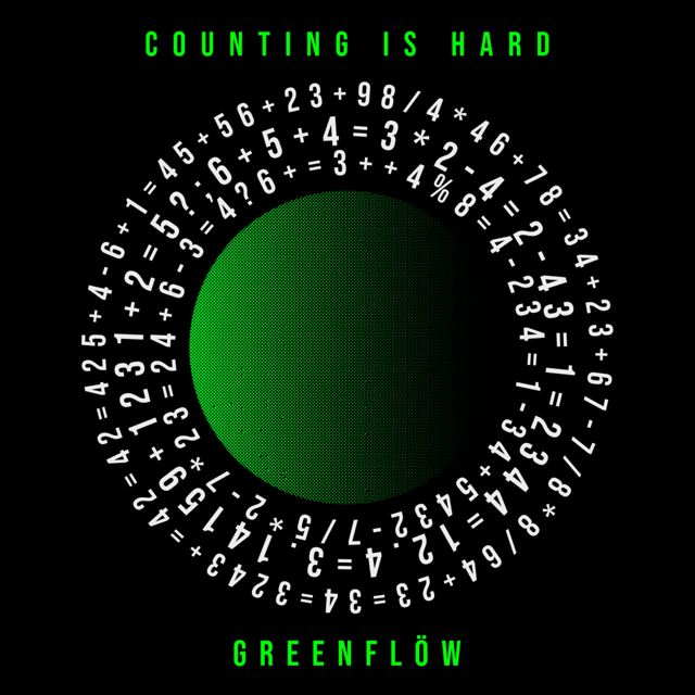 GreenFlöw - 'Counting Is Hard' [Ringtone]
