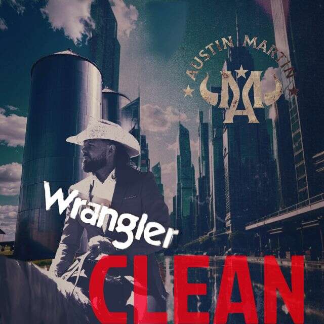 Austin Martin - 'Wrangler' (Clean) [Ringtone]