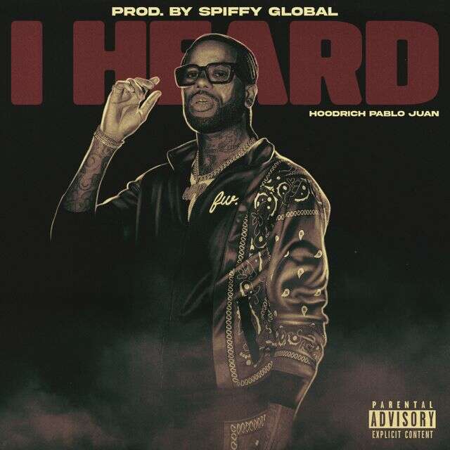 Spiffy Global - 'I Heard (feat. Hoodrich Pablo Juan)' [Ringtone]