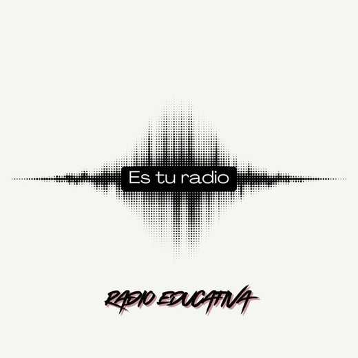 Radio Educativa - 'ES TU RADIO' [Ringtone]