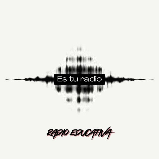 Radio Educativa - 'ES TU RADIO' [Ringtone]