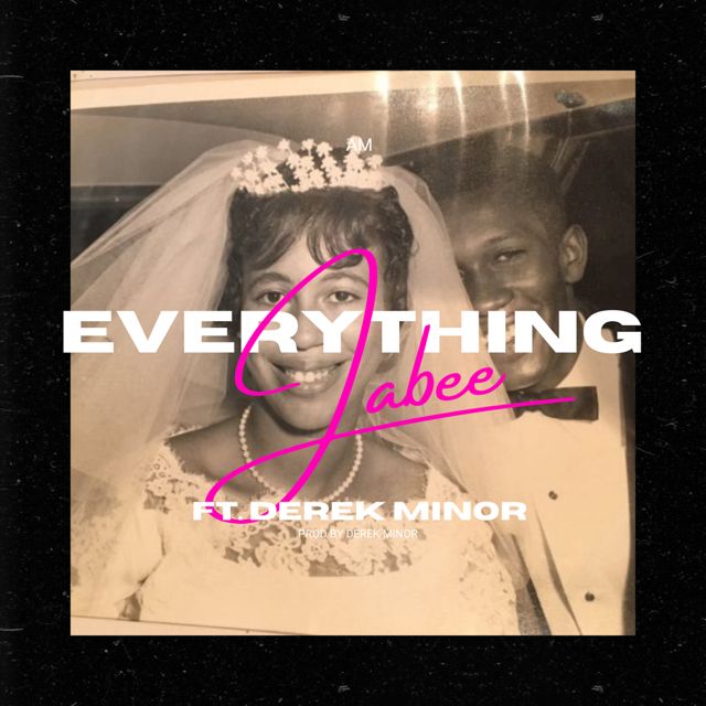 Jabee - 'Everything (feat. Derek Minor)' [Ringtone]