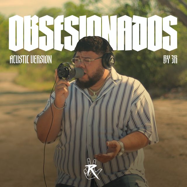 3R - 'Obsesionados (Acústico)' [Ringtone]