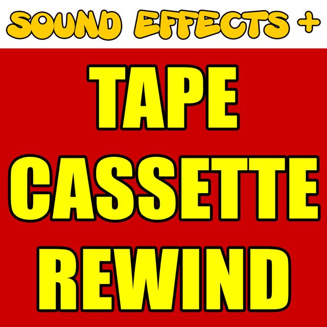 Sound Effects + - 'Tape Cassette Rewind (Text Tone)' [Ringtone]