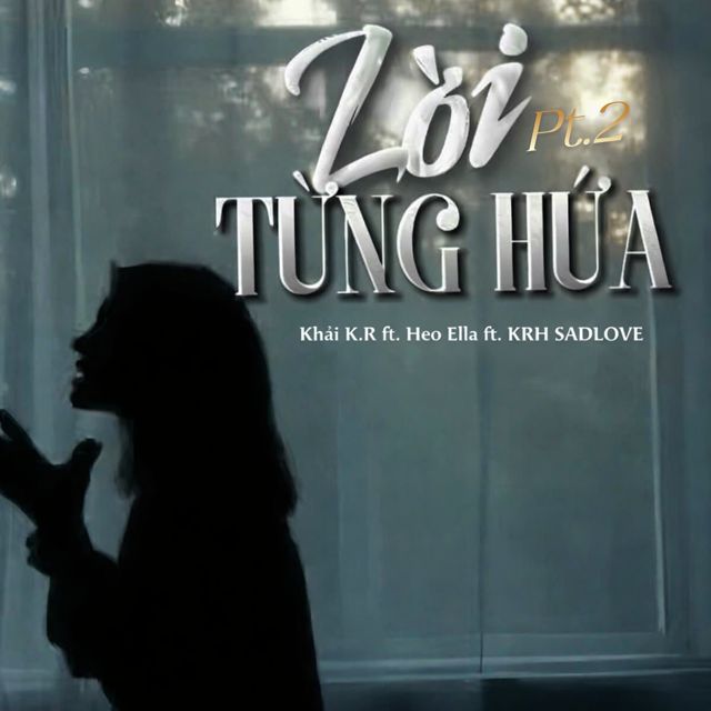 KHẢI K.R - 'Lời Từng Hứa, Pt. 2 (feat. Heo Ella & KRH SADLOVE)' [Ringtone]