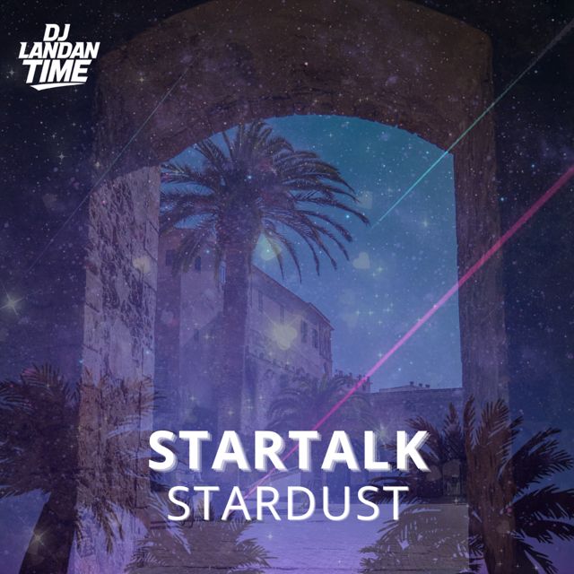 DJ Landan Time - 'Startalk Stardust (radio mix)' [Ringtone]