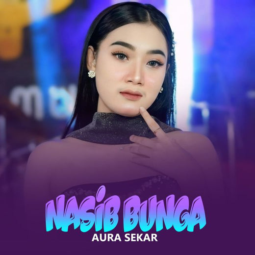 Aura Sekar - 'Nasib Bunga' [Ringtone]