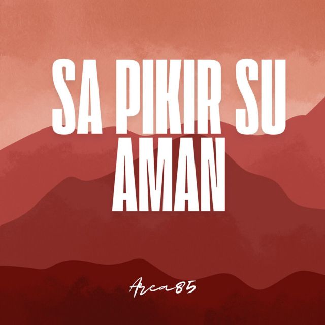 Area85 - 'Sa Pikir Su Aman' [Ringtone]
