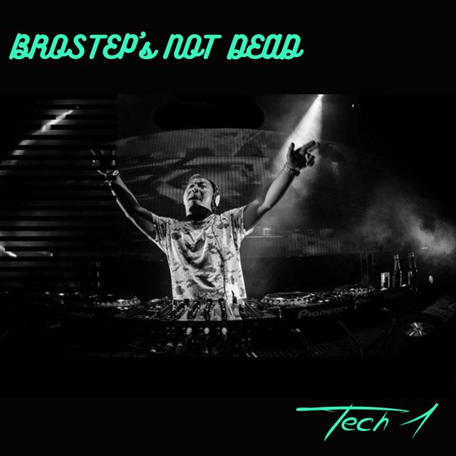Tech’1 - 'BROSTEP's Not Dead' [Ringtone]