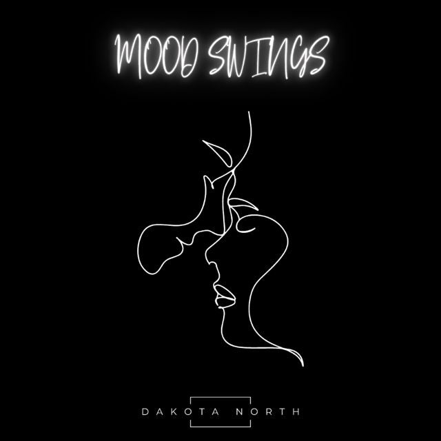 Dakota North - 'Mood Swings' [Ringtone]
