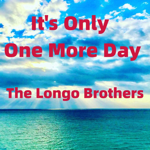 The Longo Brothers - 'It's Only One More Day' [Ringtone]