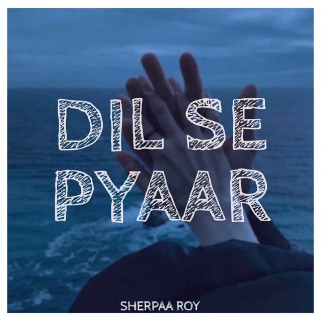 Sherpaa Roy - 'Dil Se Pyaar' [Ringtone]