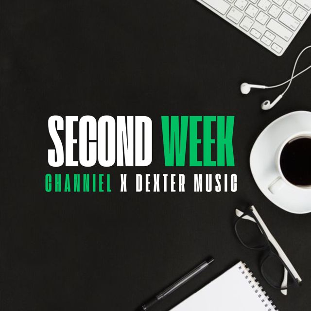 Channiel - 'Second Week (feat. Dexter Music)' [Ringtone]